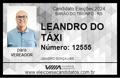 Candidato LEANDRO DO TÁXI 2024 - BARÃO DO TRIUNFO - Eleições