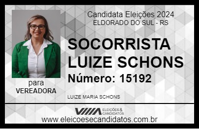 Candidato SOCORRISTA LUIZE SCHONS 2024 - ELDORADO DO SUL - Eleições