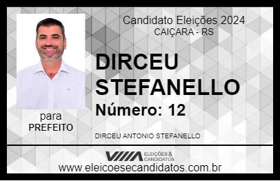 Candidato DIRCEU STEFANELLO 2024 - CAIÇARA - Eleições