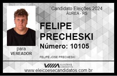 Candidato FELIPE PRECHESKI 2024 - ÁUREA - Eleições