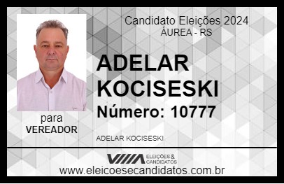 Candidato ADELAR KOCISESKI 2024 - ÁUREA - Eleições