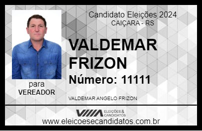 Candidato VALDEMAR FRIZON 2024 - CAIÇARA - Eleições