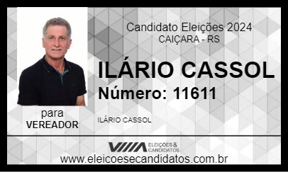 Candidato ILÁRIO CASSOL 2024 - CAIÇARA - Eleições