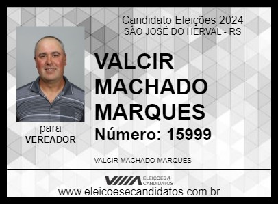 Candidato VALCIR MACHADO MARQUES 2024 - SÃO JOSÉ DO HERVAL - Eleições