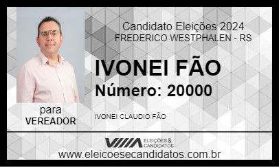 Candidato IVONEI FÃO 2024 - FREDERICO WESTPHALEN - Eleições