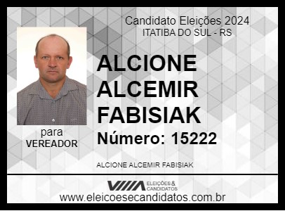 Candidato ALCIONE ALCEMIR FABISIAK 2024 - ITATIBA DO SUL - Eleições