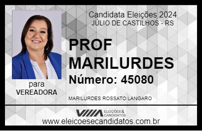 Candidato PROF MARILURDES 2024 - JÚLIO DE CASTILHOS - Eleições