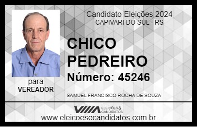 Candidato CHICO PEDREIRO 2024 - CAPIVARI DO SUL - Eleições