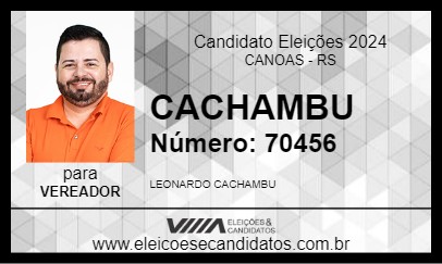 Candidato CACHAMBU 2024 - CANOAS - Eleições