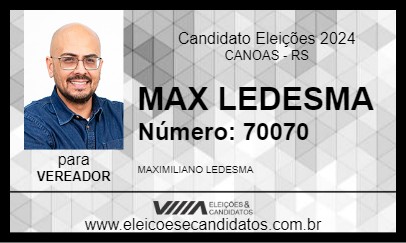 Candidato MAX LEDESMA 2024 - CANOAS - Eleições