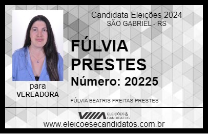 Candidato FÚLVIA PRESTES 2024 - SÃO GABRIEL - Eleições