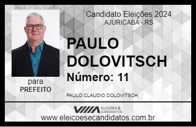 Candidato PAULO DOLOVITSCH 2024 - AJURICABA - Eleições