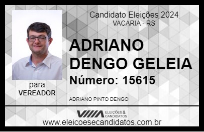 Candidato ADRIANO DENGO GELEIA 2024 - VACARIA - Eleições