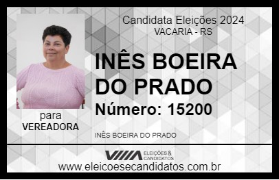 Candidato INÊS BOEIRA DO PRADO 2024 - VACARIA - Eleições