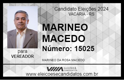 Candidato MARINEO MACEDO 2024 - VACARIA - Eleições