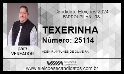 Candidato TEXERINHA 2024 - FARROUPILHA - Eleições