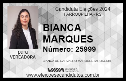 Candidato BIANCA MARQUES 2024 - FARROUPILHA - Eleições