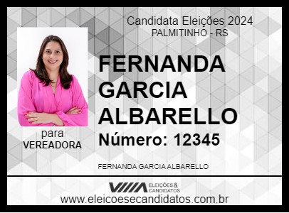 Candidato FERNANDA GARCIA ALBARELLO 2024 - PALMITINHO - Eleições