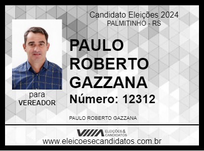 Candidato PAULO ROBERTO GAZZANA 2024 - PALMITINHO - Eleições