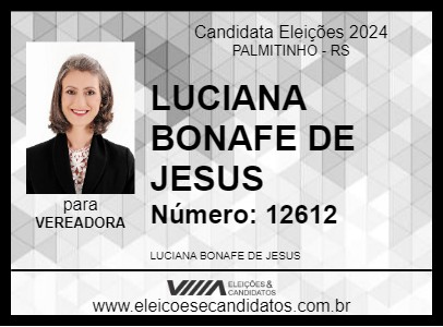 Candidato LUCIANA BONAFE DE JESUS 2024 - PALMITINHO - Eleições