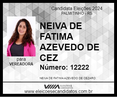 Candidato NEIVA DE FATIMA AZEVEDO DE CEZ 2024 - PALMITINHO - Eleições