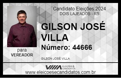 Candidato GILSON JOSÉ VILLA 2024 - DOIS LAJEADOS - Eleições