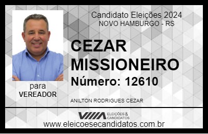 Candidato CEZAR MISSIONEIRO 2024 - NOVO HAMBURGO - Eleições