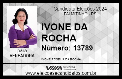 Candidato IVONE DA ROCHA 2024 - PALMITINHO - Eleições