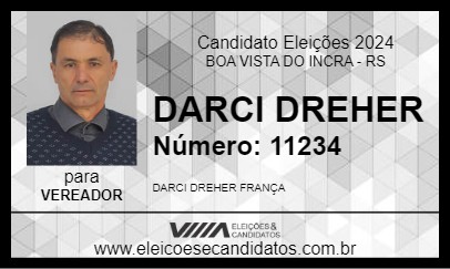 Candidato DARCI DREHER 2024 - BOA VISTA DO INCRA - Eleições