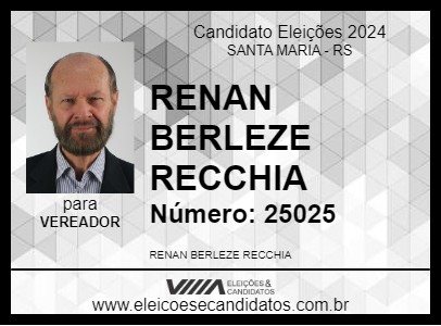 Candidato RENAN BERLEZE RECCHIA 2024 - SANTA MARIA - Eleições