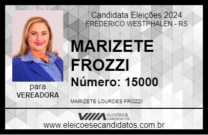 Candidato MARIZETE FROZZI 2024 - FREDERICO WESTPHALEN - Eleições