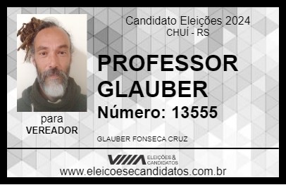 Candidato PROFESSOR GLAUBER 2024 - CHUÍ - Eleições