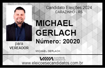 Candidato MICHAEL GERLACH 2024 - CARAZINHO - Eleições