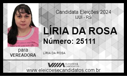 Candidato LÍRIA DA ROSA 2024 - IJUÍ - Eleições