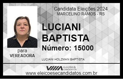 Candidato LUCIANI BAPTISTA 2024 - MARCELINO RAMOS - Eleições