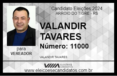 Candidato VALANDIR TAVARES 2024 - ARROIO DO TIGRE - Eleições