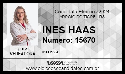 Candidato INES HAAS 2024 - ARROIO DO TIGRE - Eleições