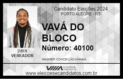 Candidato VAVÁ DO BLOCO 2024 - PORTO ALEGRE - Eleições