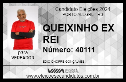 Candidato QUEIXINHO EX REI 2024 - PORTO ALEGRE - Eleições