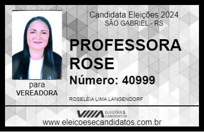 Candidato PROFESSORA ROSE 2024 - SÃO GABRIEL - Eleições