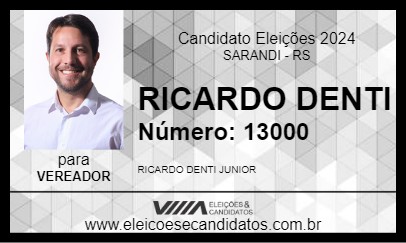 Candidato RICARDO DENTI 2024 - SARANDI - Eleições