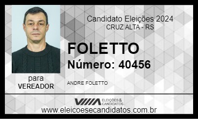 Candidato FOLETTO 2024 - CRUZ ALTA - Eleições