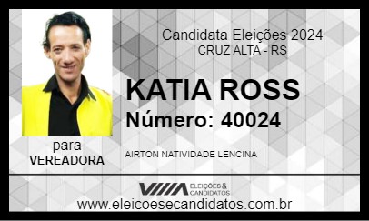 Candidato KATIA ROSS 2024 - CRUZ ALTA - Eleições