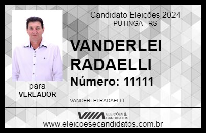 Candidato VANDERLEI RADAELLI 2024 - PUTINGA - Eleições