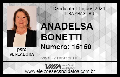 Candidato ANADELSA BONETTI 2024 - IBIRAIARAS - Eleições