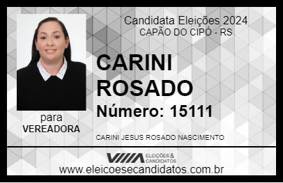 Candidato CARINI ROSADO 2024 - CAPÃO DO CIPÓ - Eleições