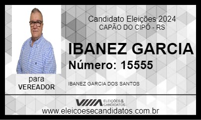 Candidato IBANEZ GARCIA 2024 - CAPÃO DO CIPÓ - Eleições