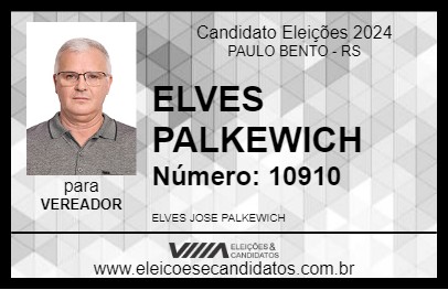 Candidato ELVES PALKEWICH 2024 - PAULO BENTO - Eleições