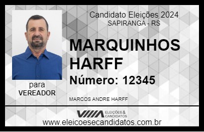 Candidato MARQUINHOS HARFF 2024 - SAPIRANGA - Eleições