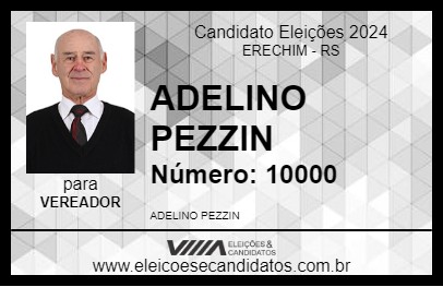 Candidato ADELINO PEZZIN 2024 - ERECHIM - Eleições